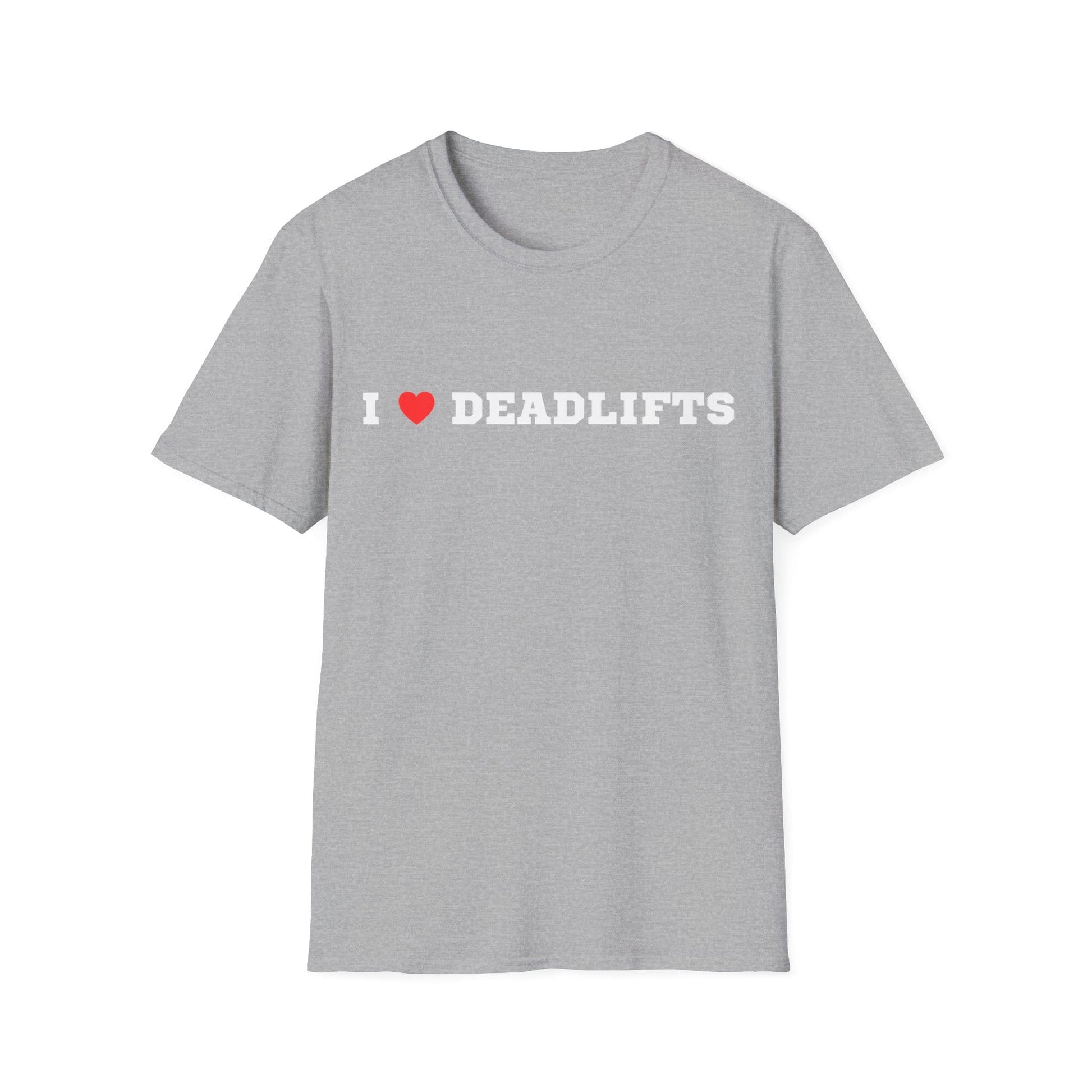 I LOVE DEADLIFTS T-SHIRT