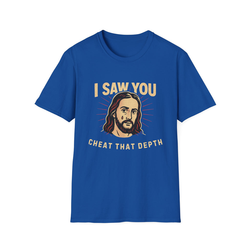 JESUS CHEAT THAT DEPTH T-SHIRT