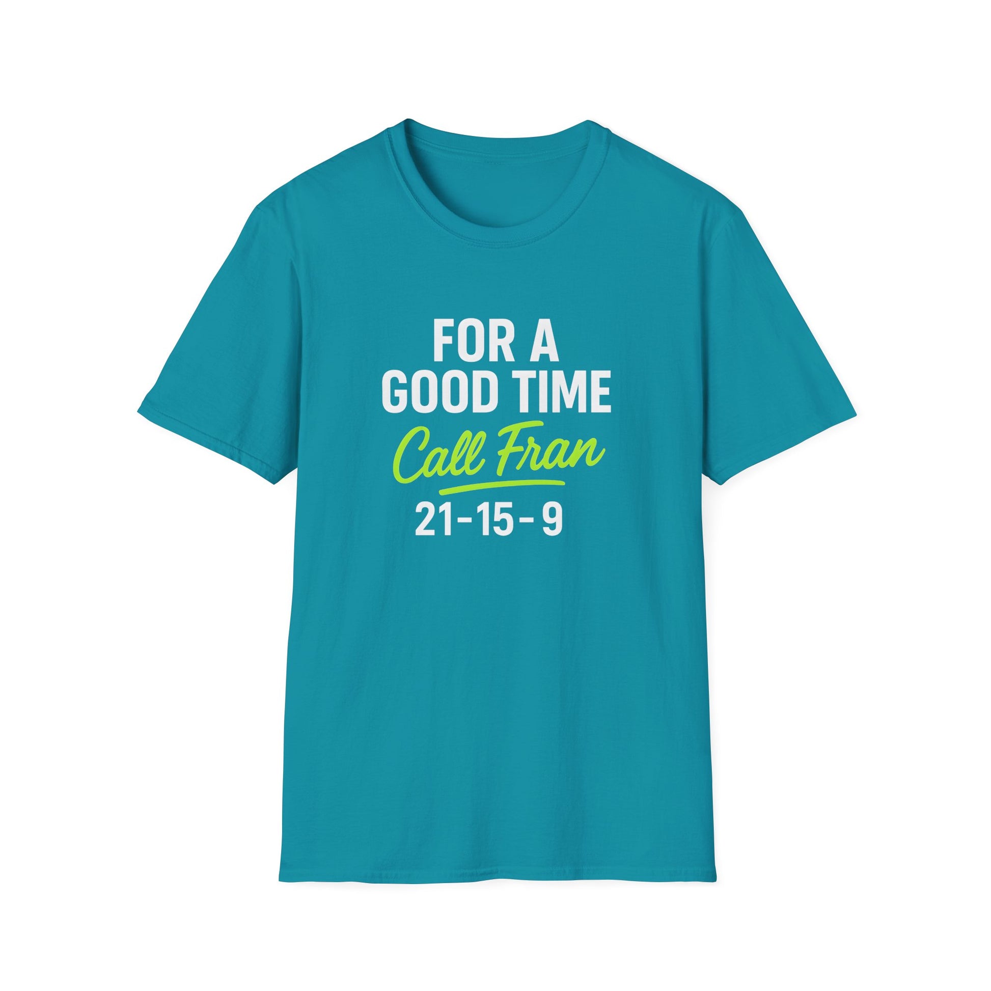 GOOD TIME WITH FRAN T-SHIRT