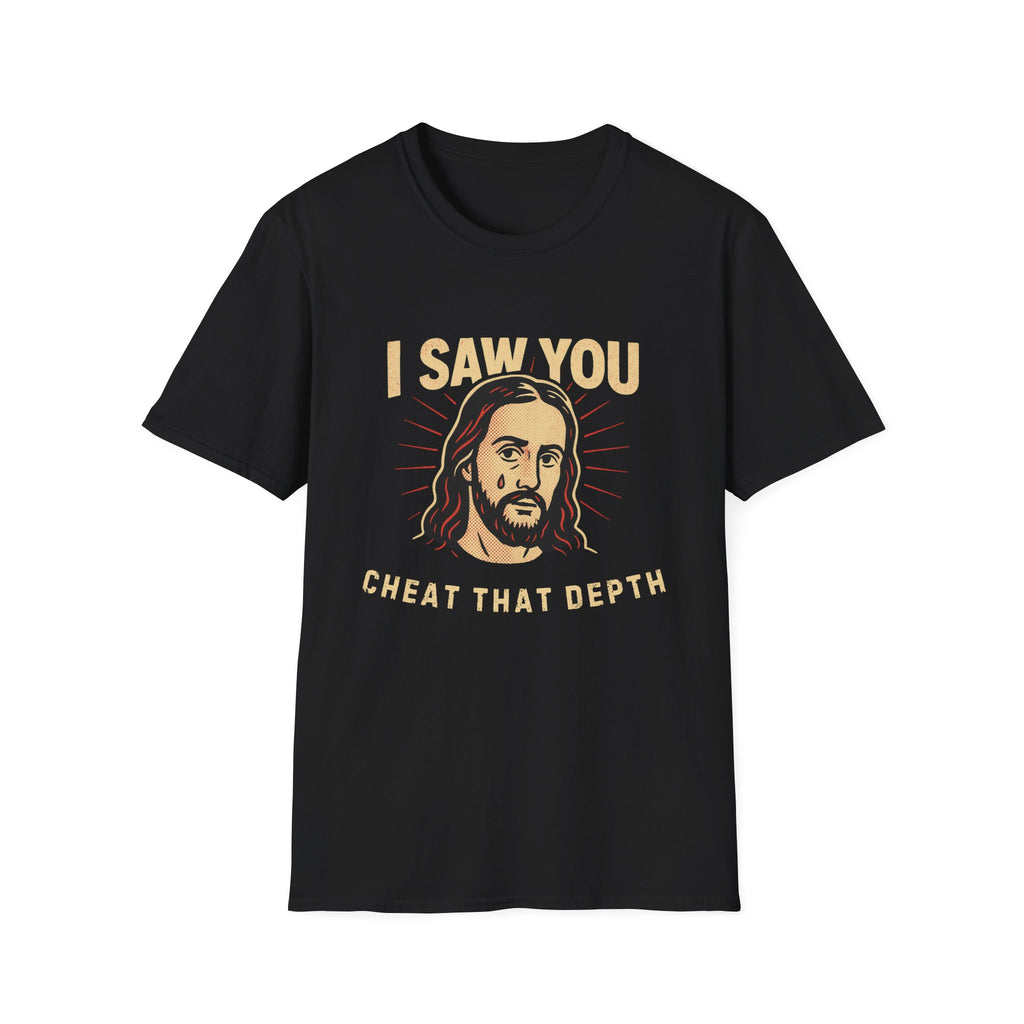 JESUS CHEAT THAT DEPTH T-SHIRT