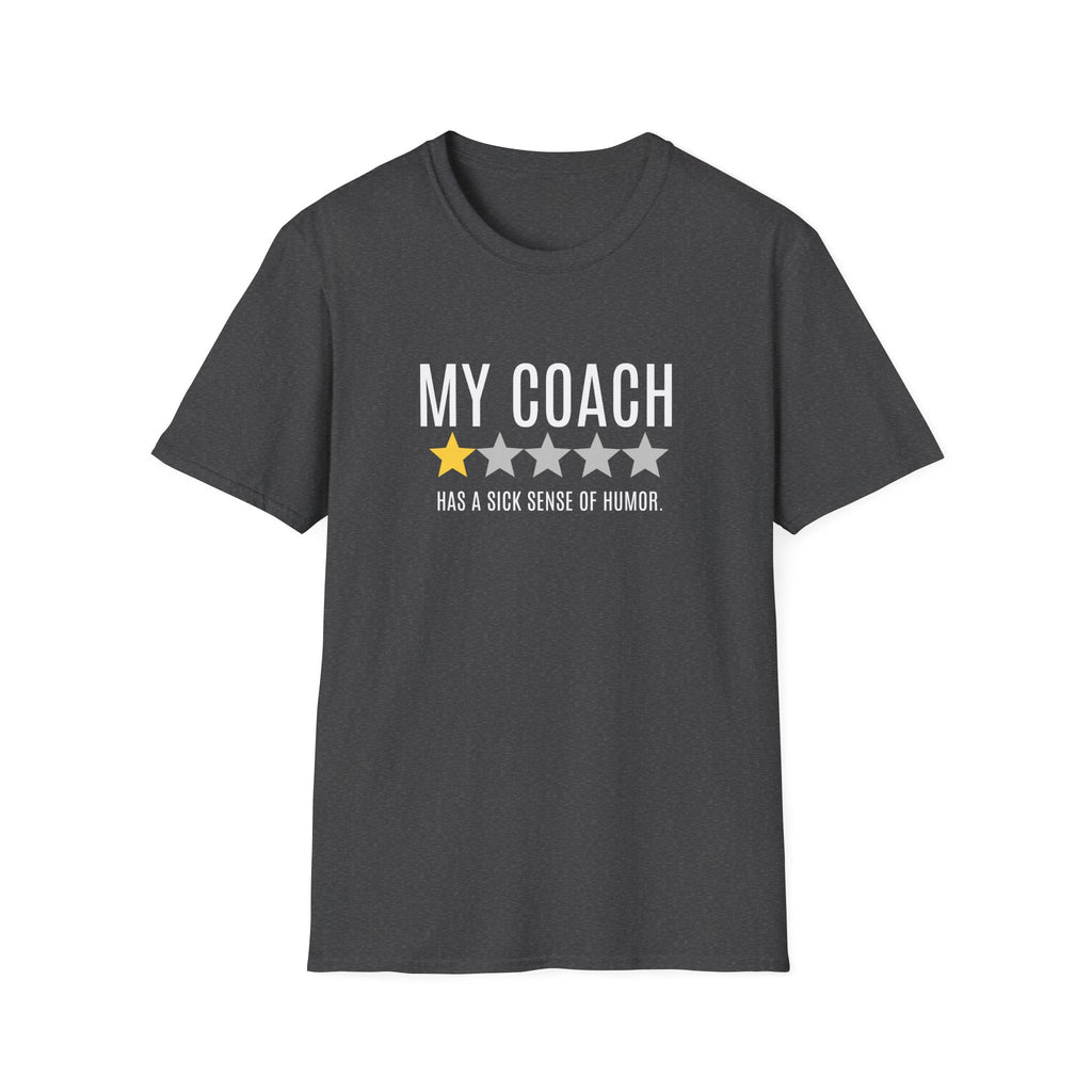 MY COACH 1-STAR REVIEW T-SHIRT