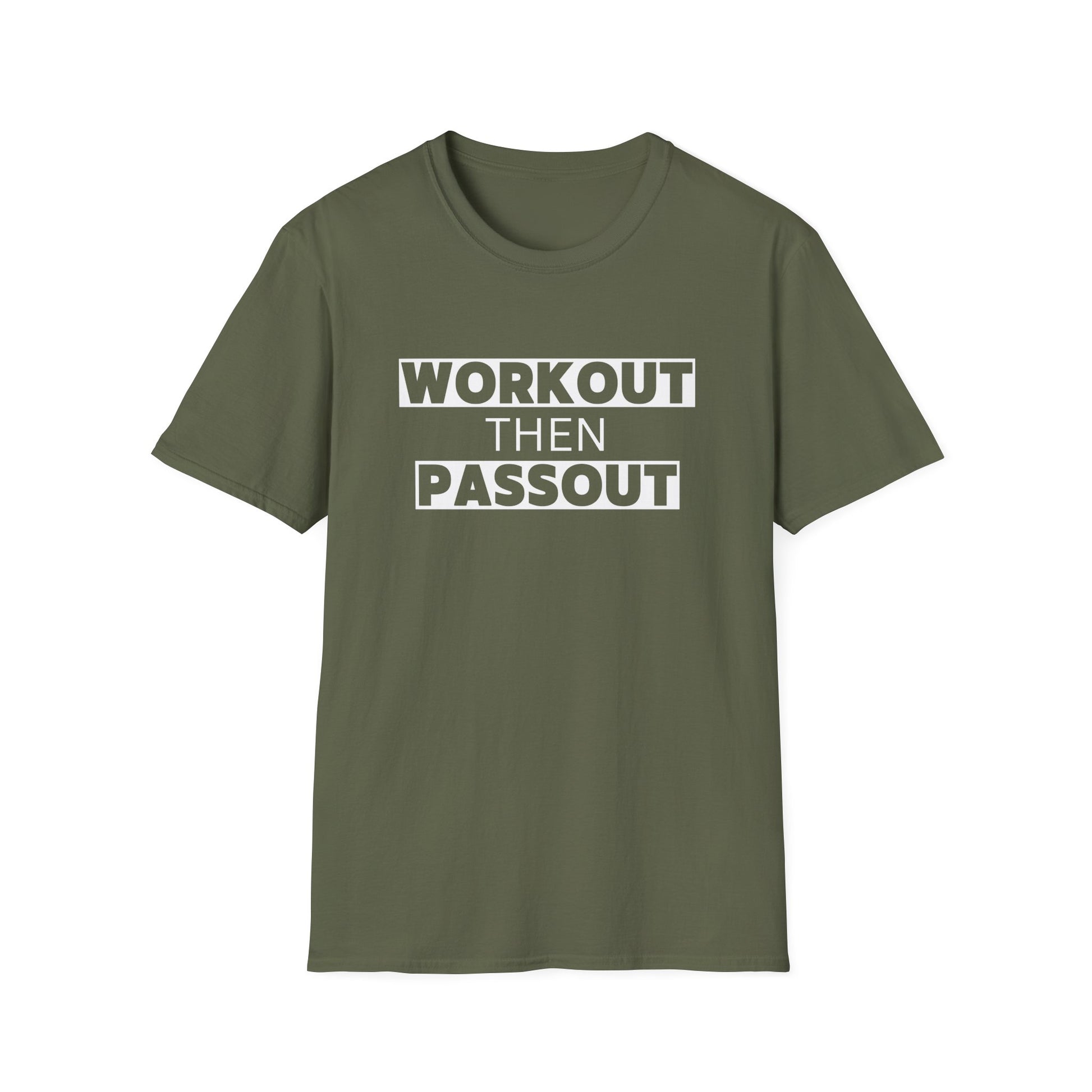 WORKOUT THEN PASSOUT T-SHIRT