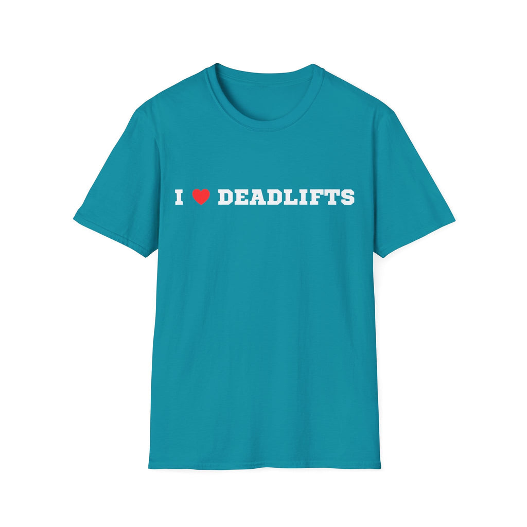 I LOVE DEADLIFTS T-SHIRT