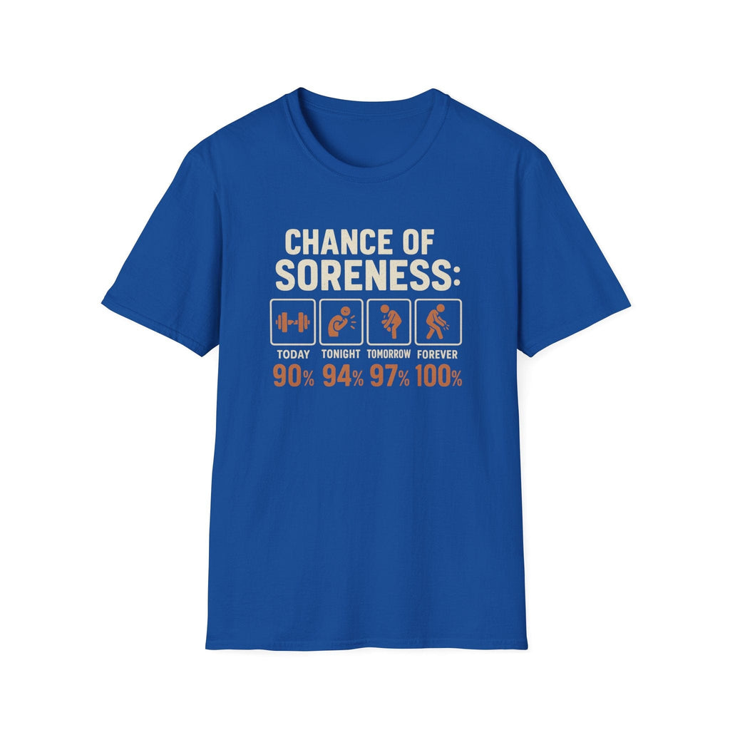 CHANCE OF SORENESS T-SHIRT