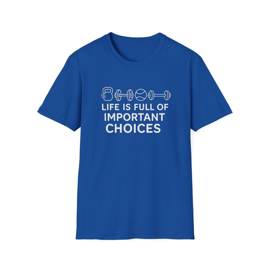IMPORTANT CHOICES T-SHIRT