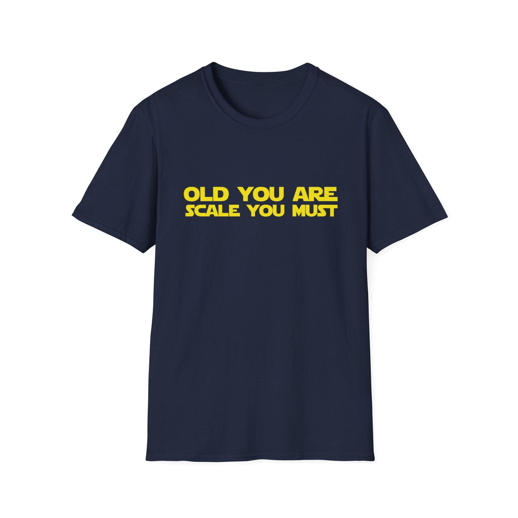 OLD YOU ARE STAR WARS T-SHIRT