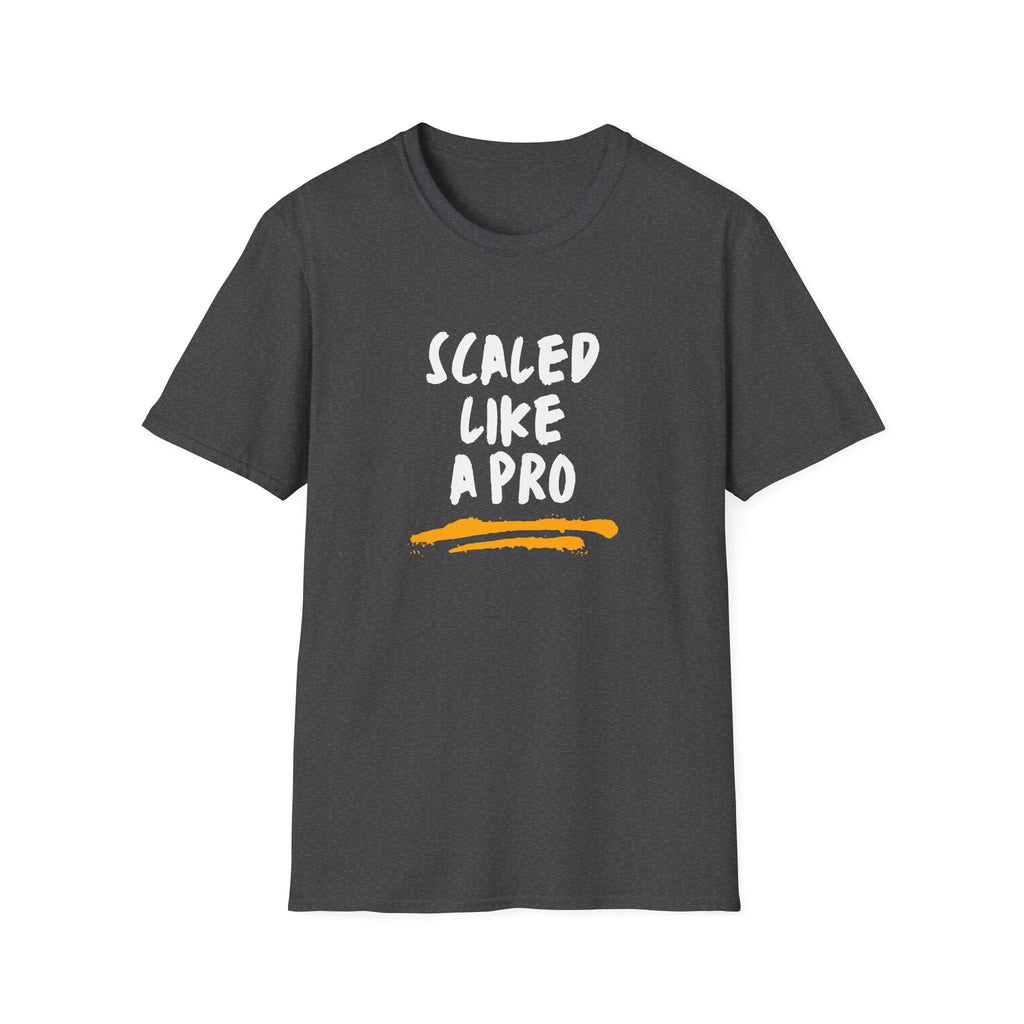 SCALED LIKE A PRO T-SHIRT