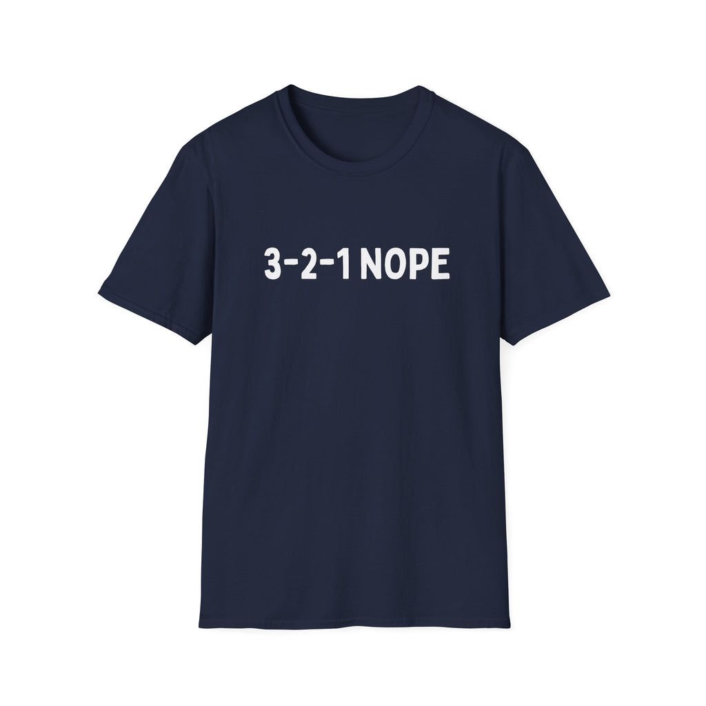 3-2-1 NOPE T-SHIRT