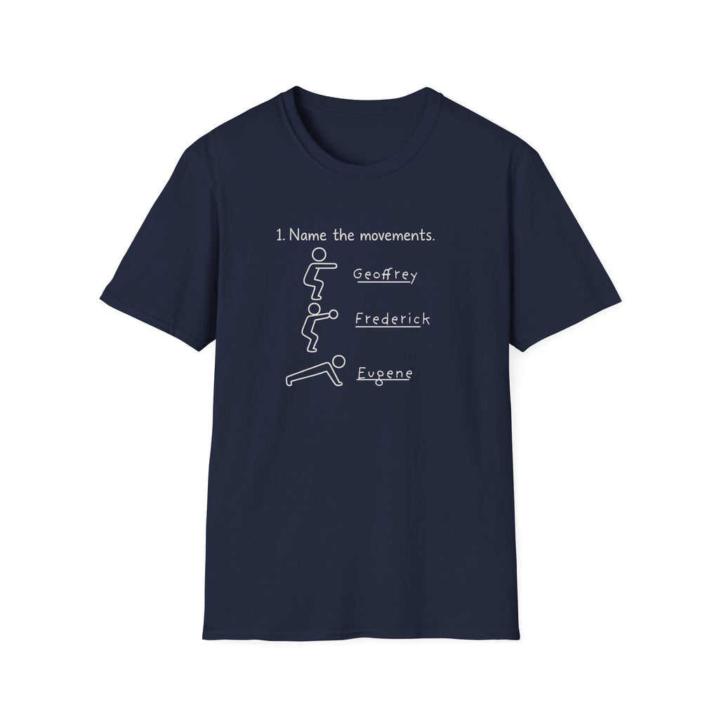NAME THE MOVEMENTS T-SHIRT