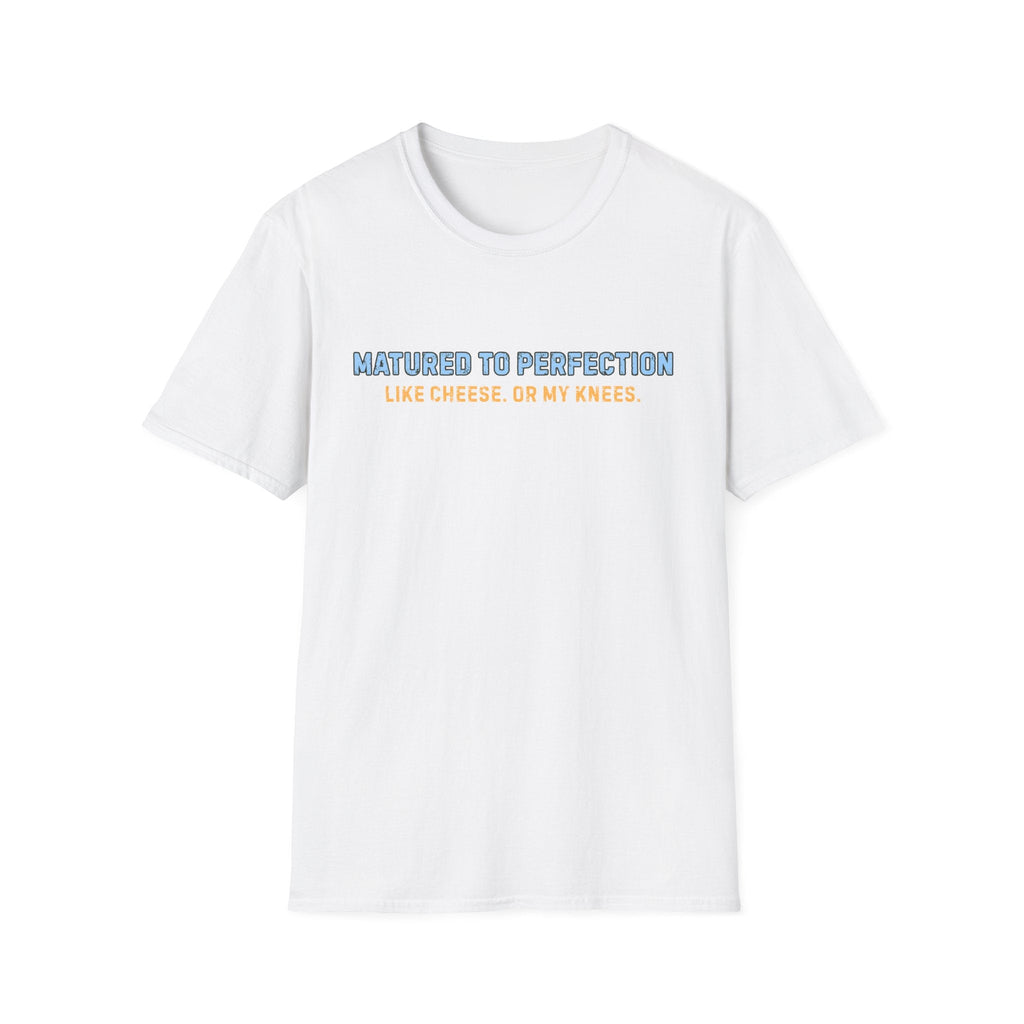 MATURED TO PERFECTION T-SHIRT