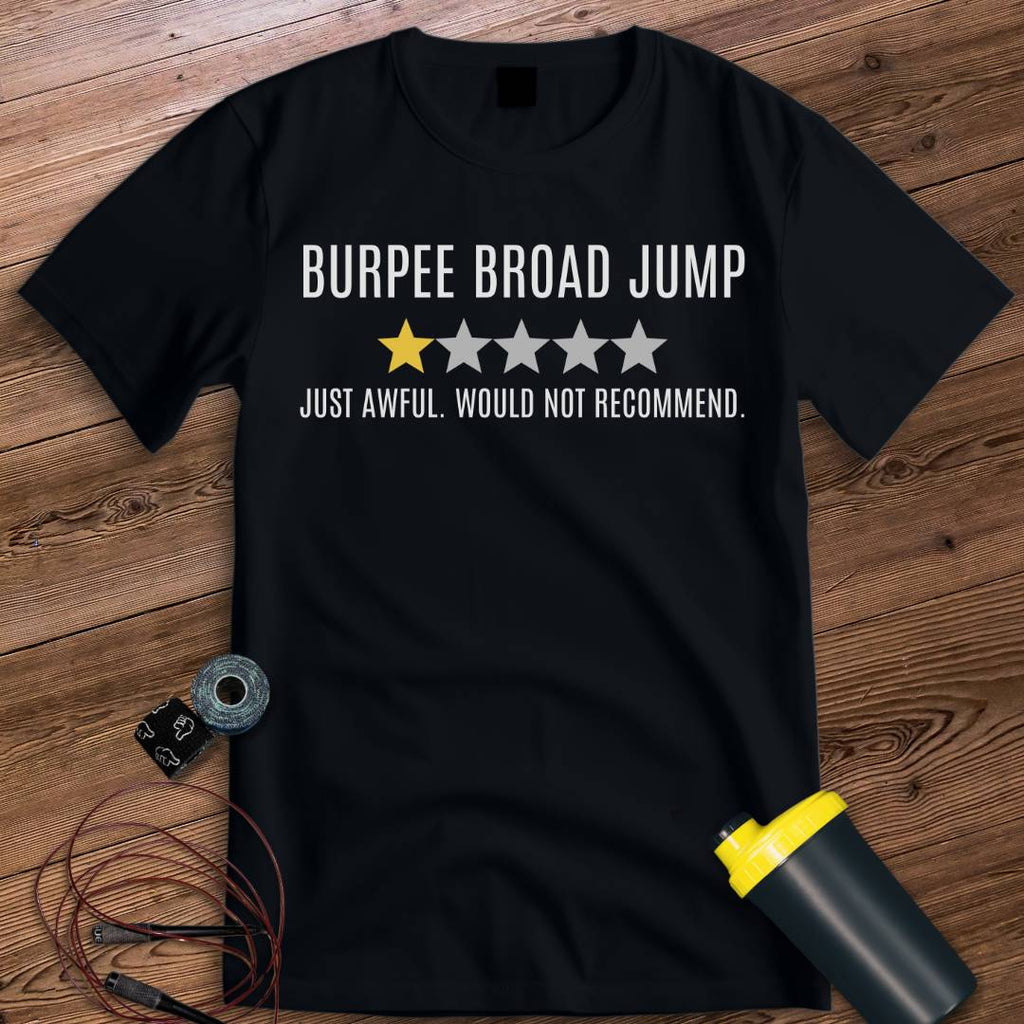 BURPEE BROAD JUMP AWFUL T-SHIRT