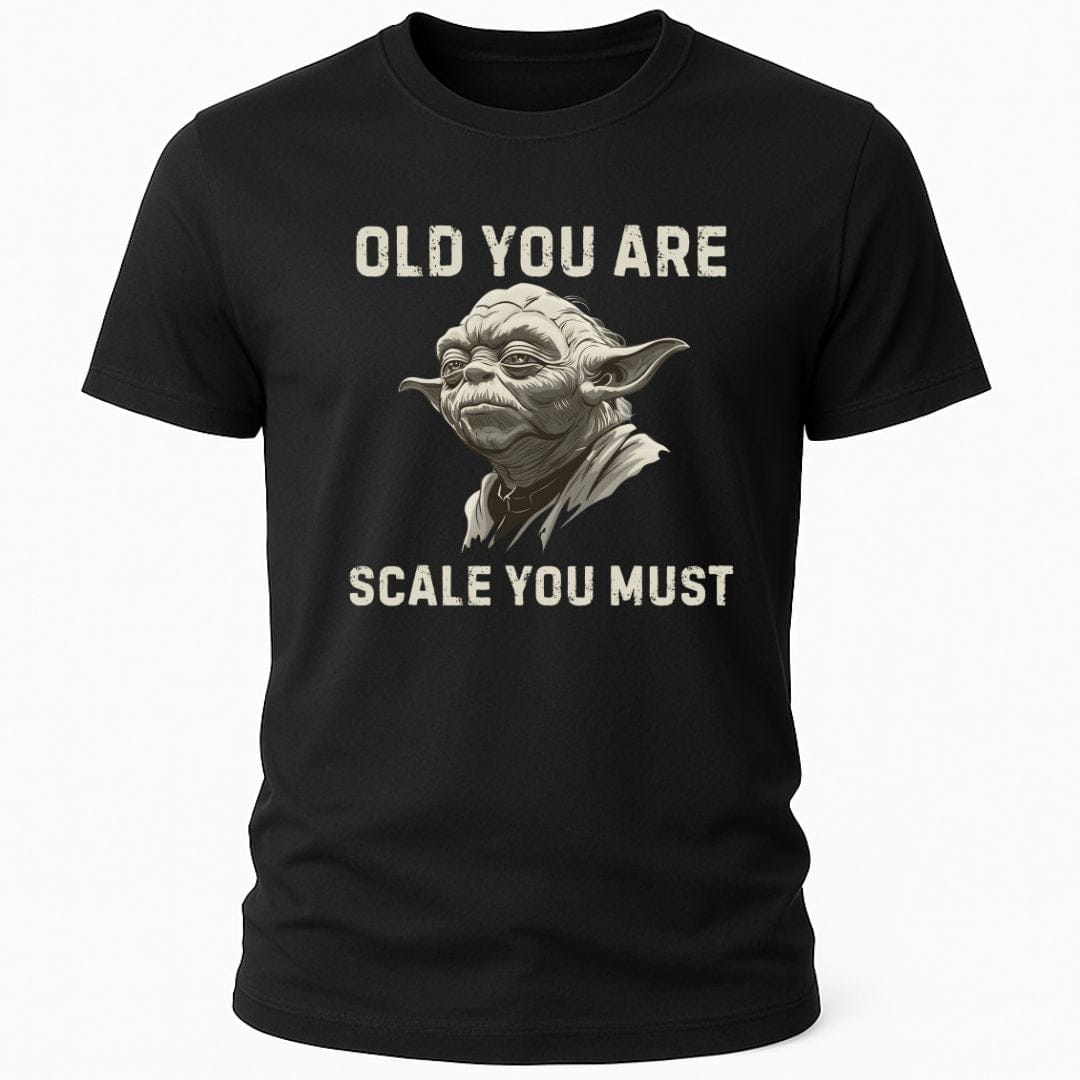 OLD YOU ARE T-SHIRT