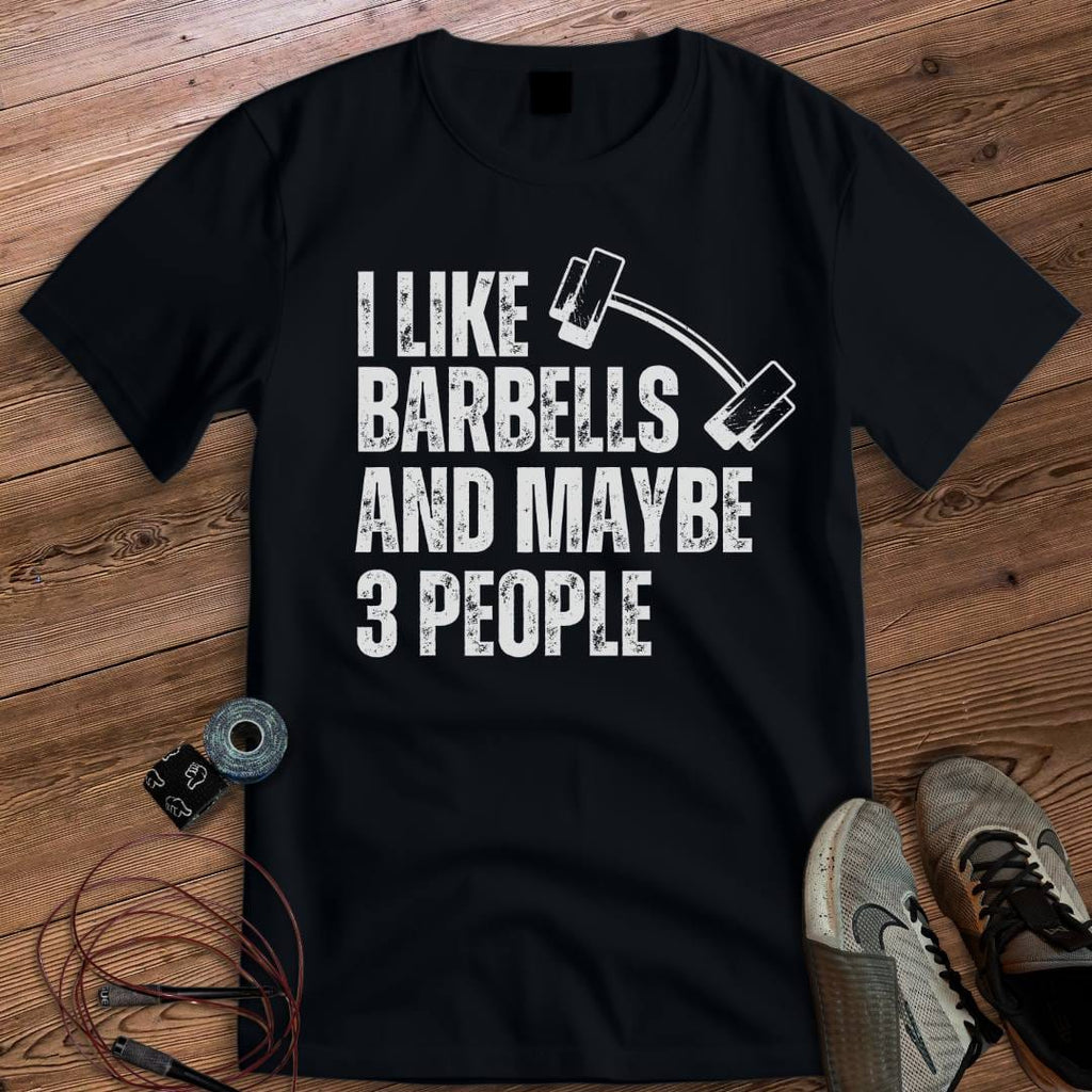 I LIKE BARBELLS T-SHIRT