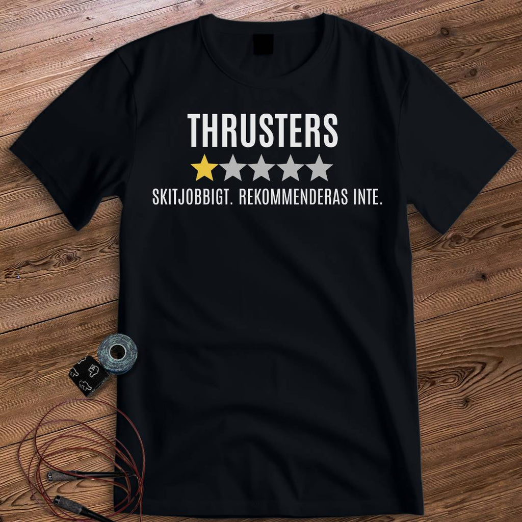THRUSTERS REKOMMENDERAS INTE T-SHIRT