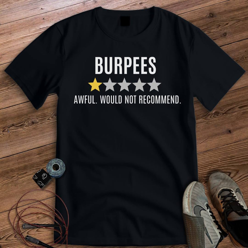 BURPEES AWFUL REVIEW T-SHIRT
