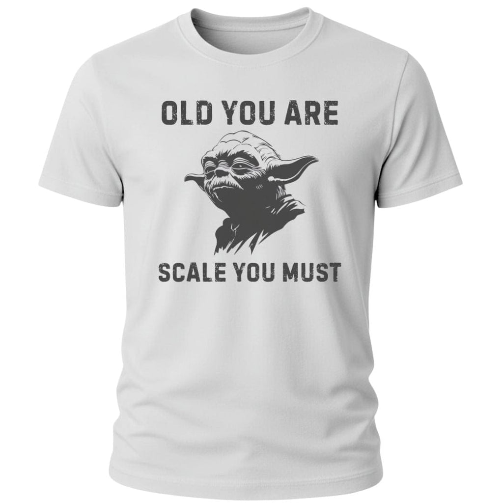 OLD YOU ARE T-SHIRT