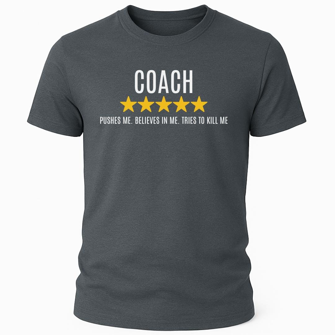 COACH PUSHES ME REVIEW T-SHIRT