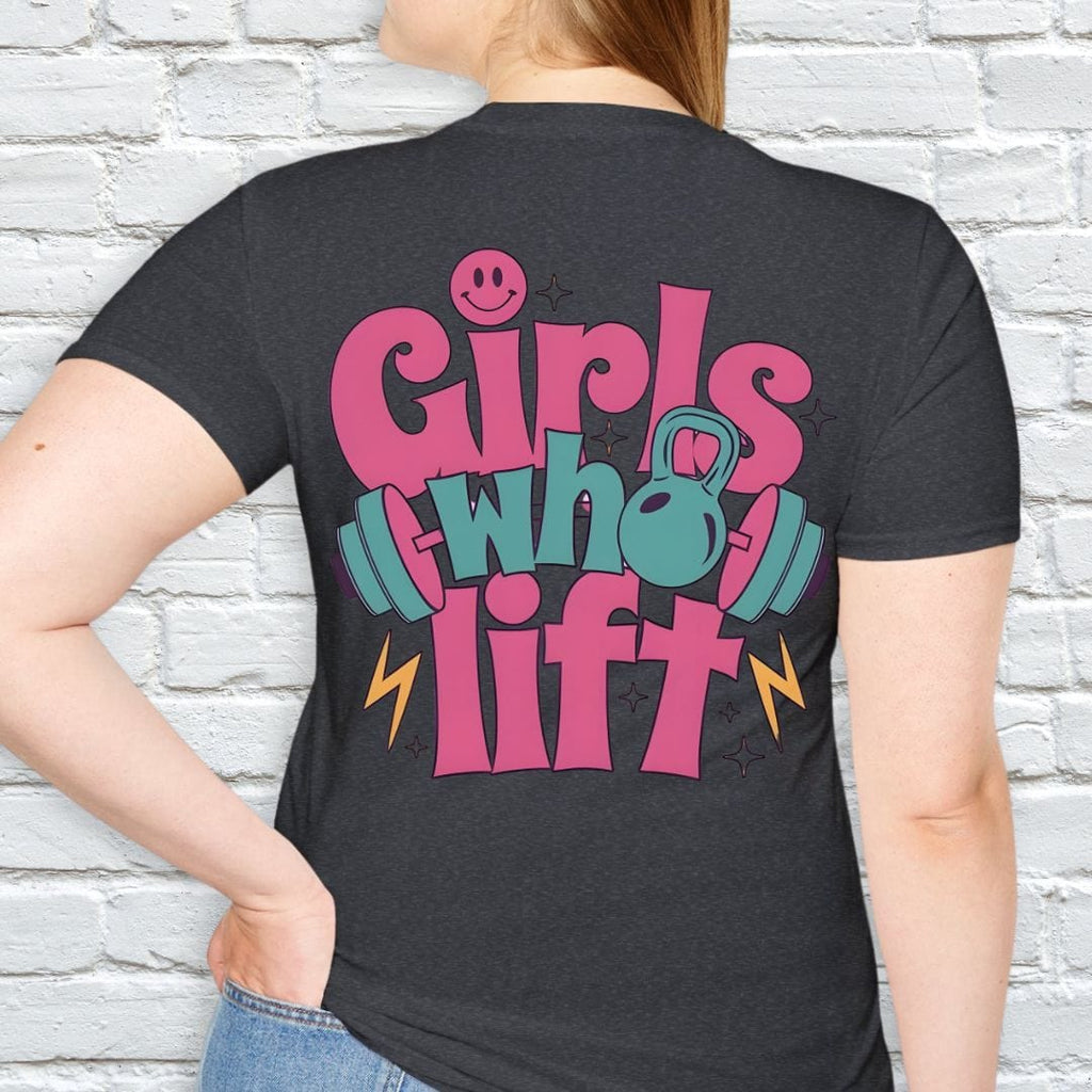 GIRLS WHO LIFT T-SHIRT