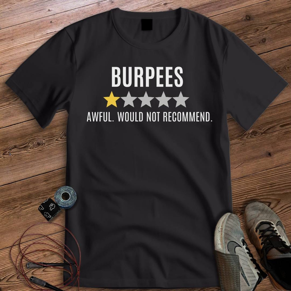 BURPEES AWFUL REVIEW T-SHIRT
