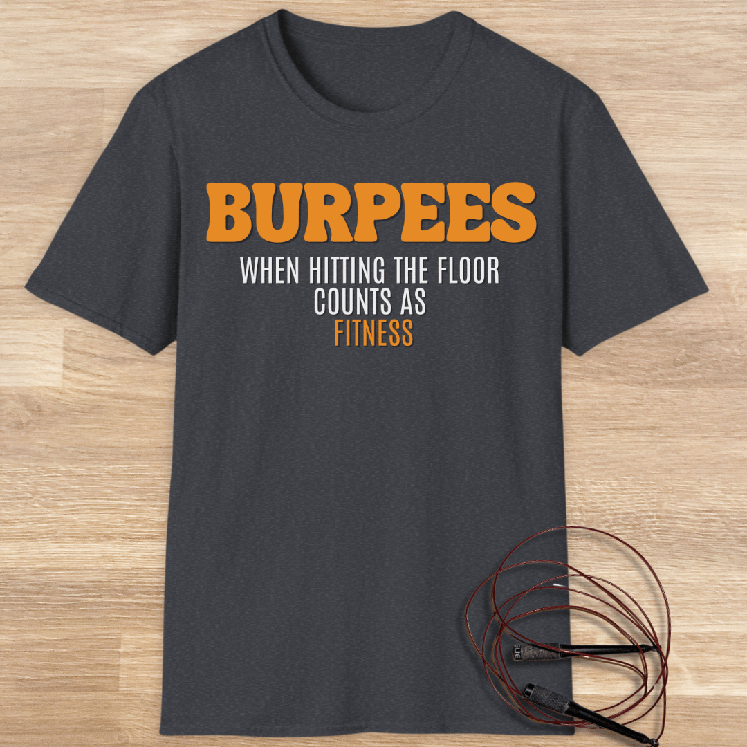 BURPEES FITNESS T-SHIRT