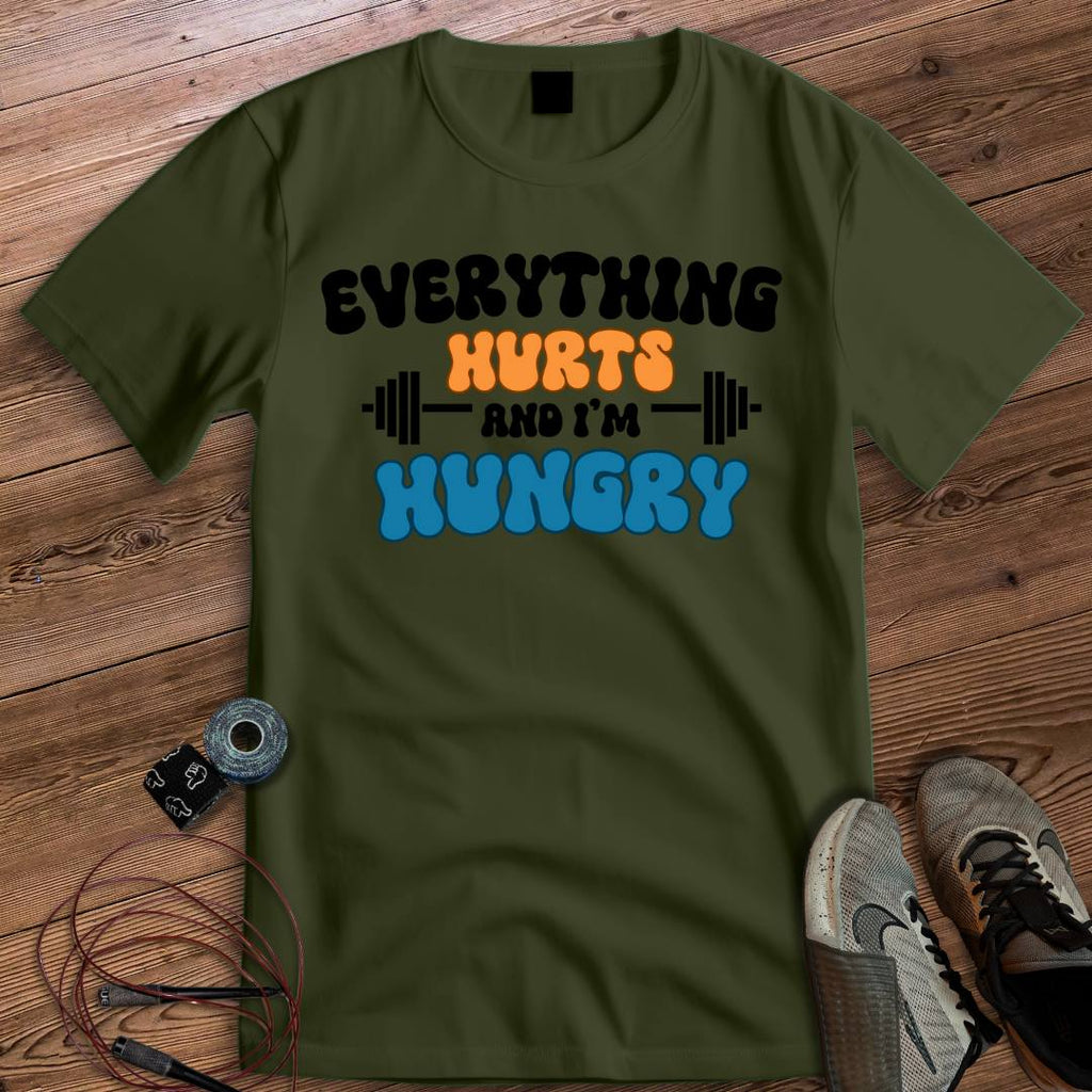 EVERYTHING HURTS T-SHIRT
