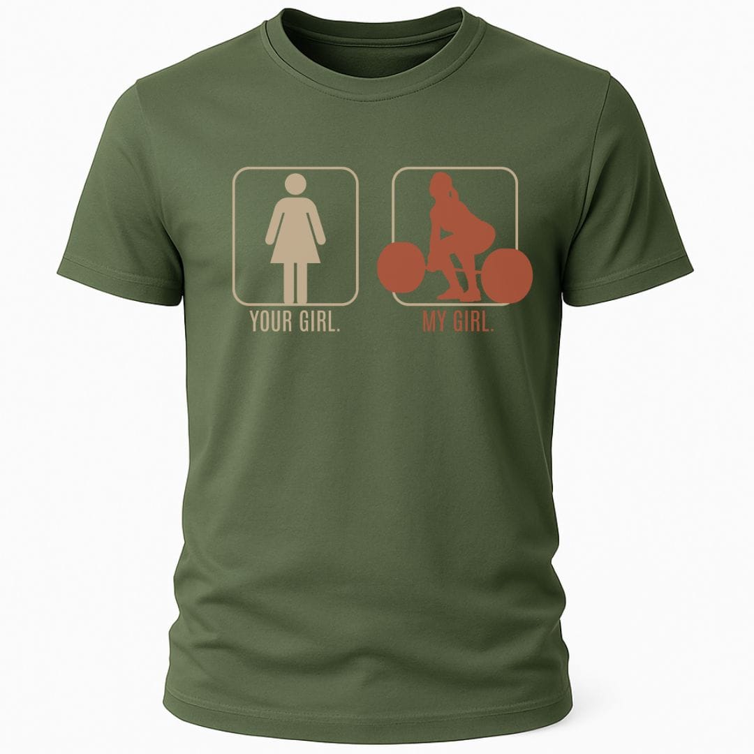 MY GIRL DEADLIFT T-SHIRT