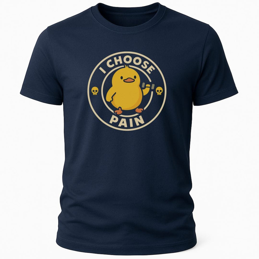 I CHOOSE PAIN T-SHIRT