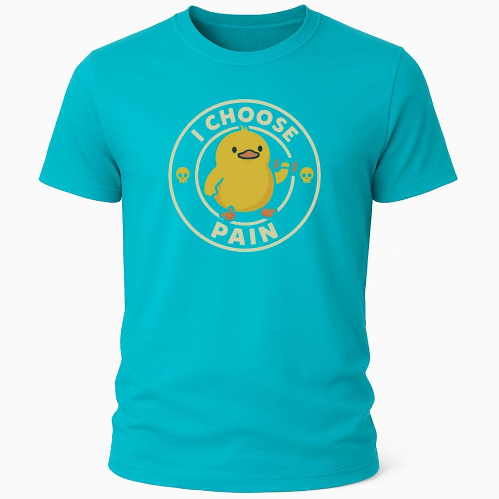 I CHOOSE PAIN T-SHIRT