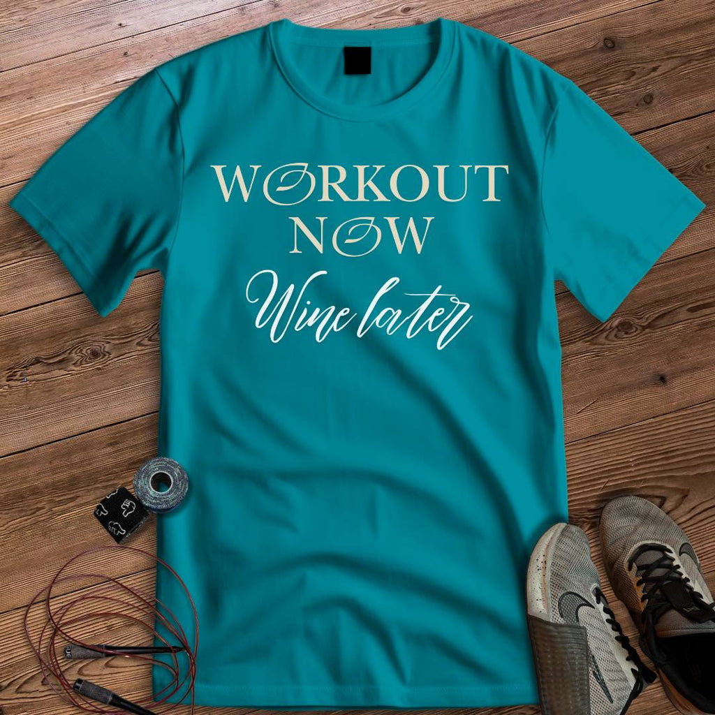 WORKOUT NOW WINE LATER T-SHIRT