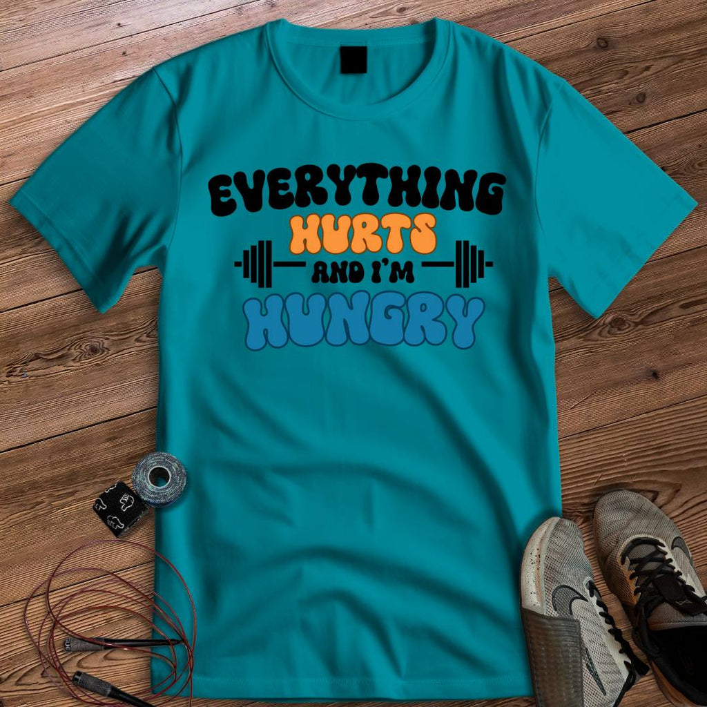 EVERYTHING HURTS T-SHIRT