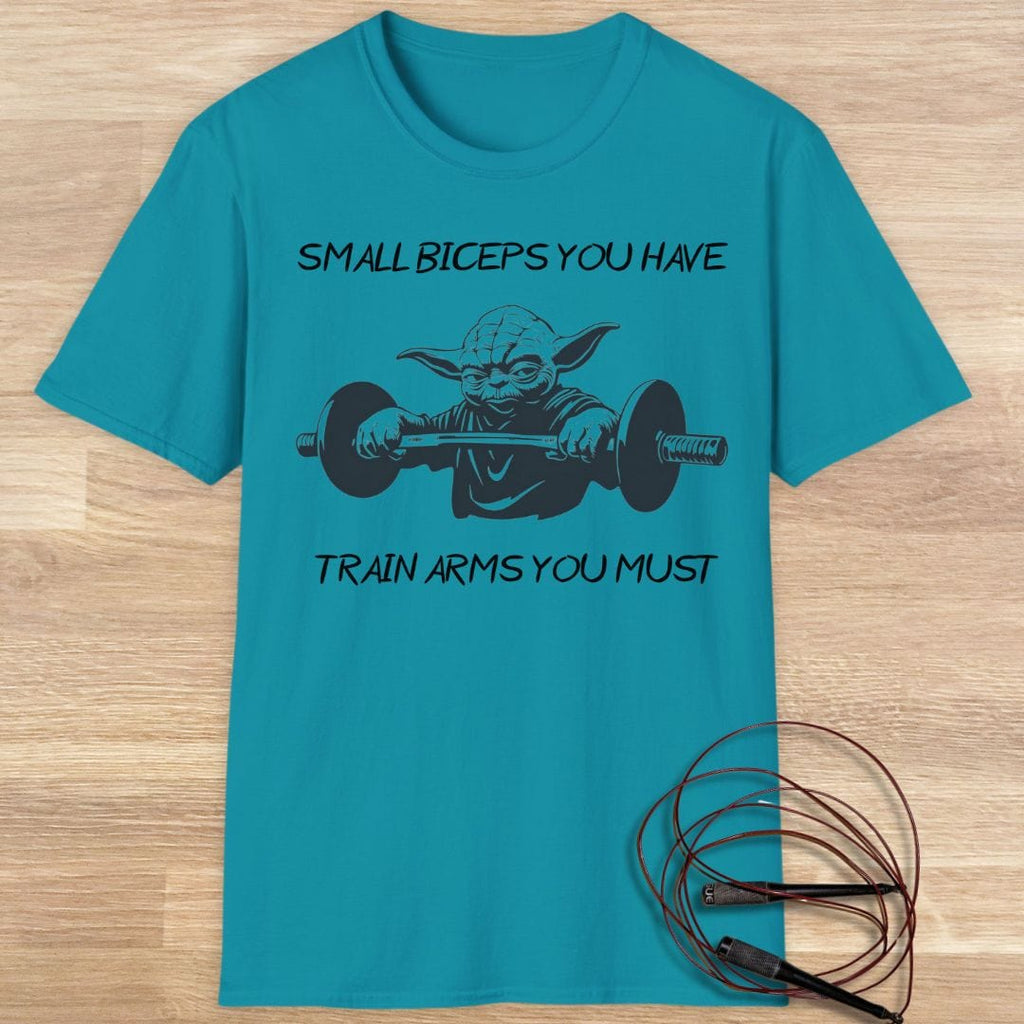 YODA: SMALL BICEPS YOU HAVE T-SHIRT