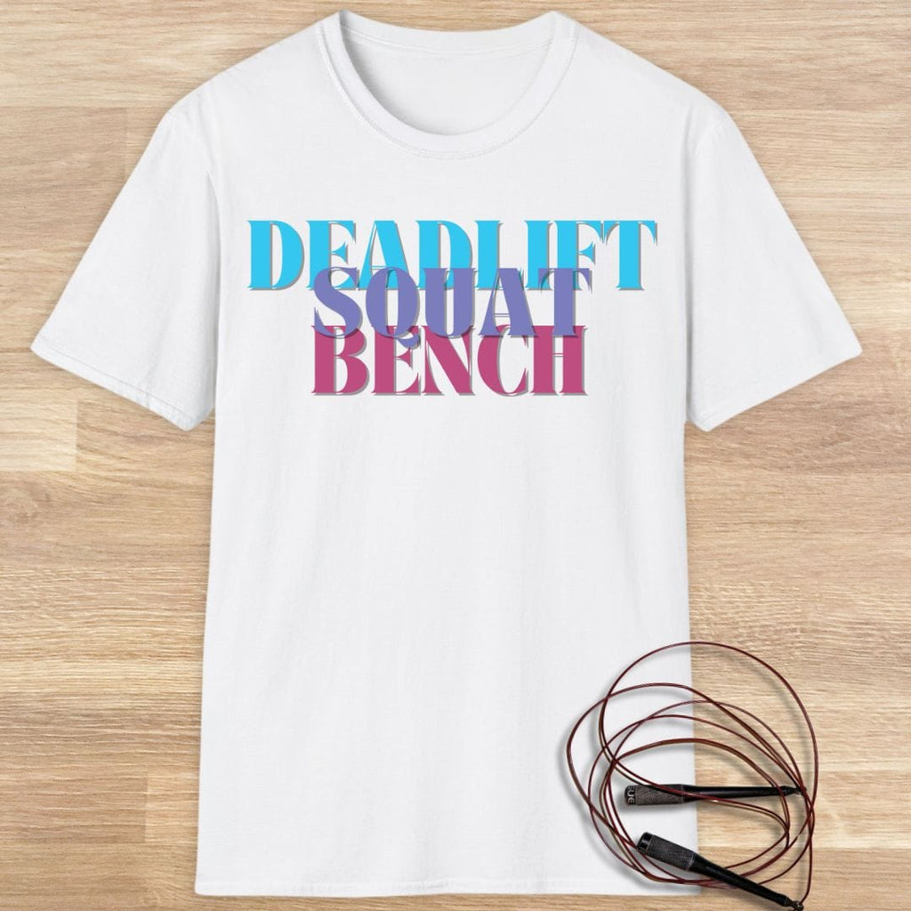 DEADLIFT SQUAT BENCH T-SHIRT