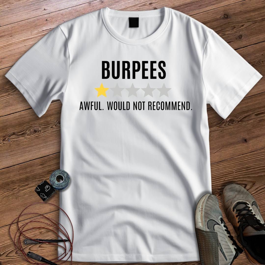 BURPEES AWFUL REVIEW T-SHIRT