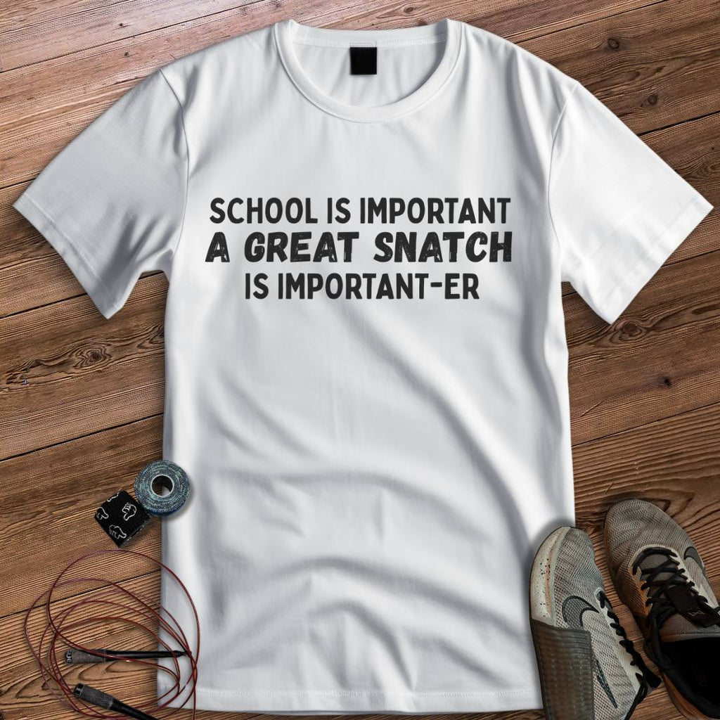 A GREAT SNATCH T-SHIRT