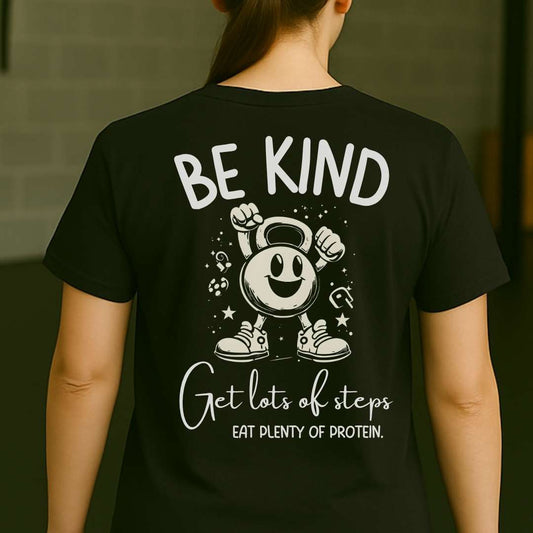 BE KIND EAT PROTEIN T-SHIRT