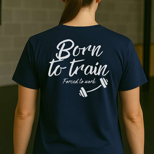 BORN TO TRAIN T-SHIRT