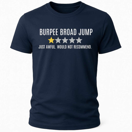 BURPEE BROAD JUMP AWFUL T-SHIRT