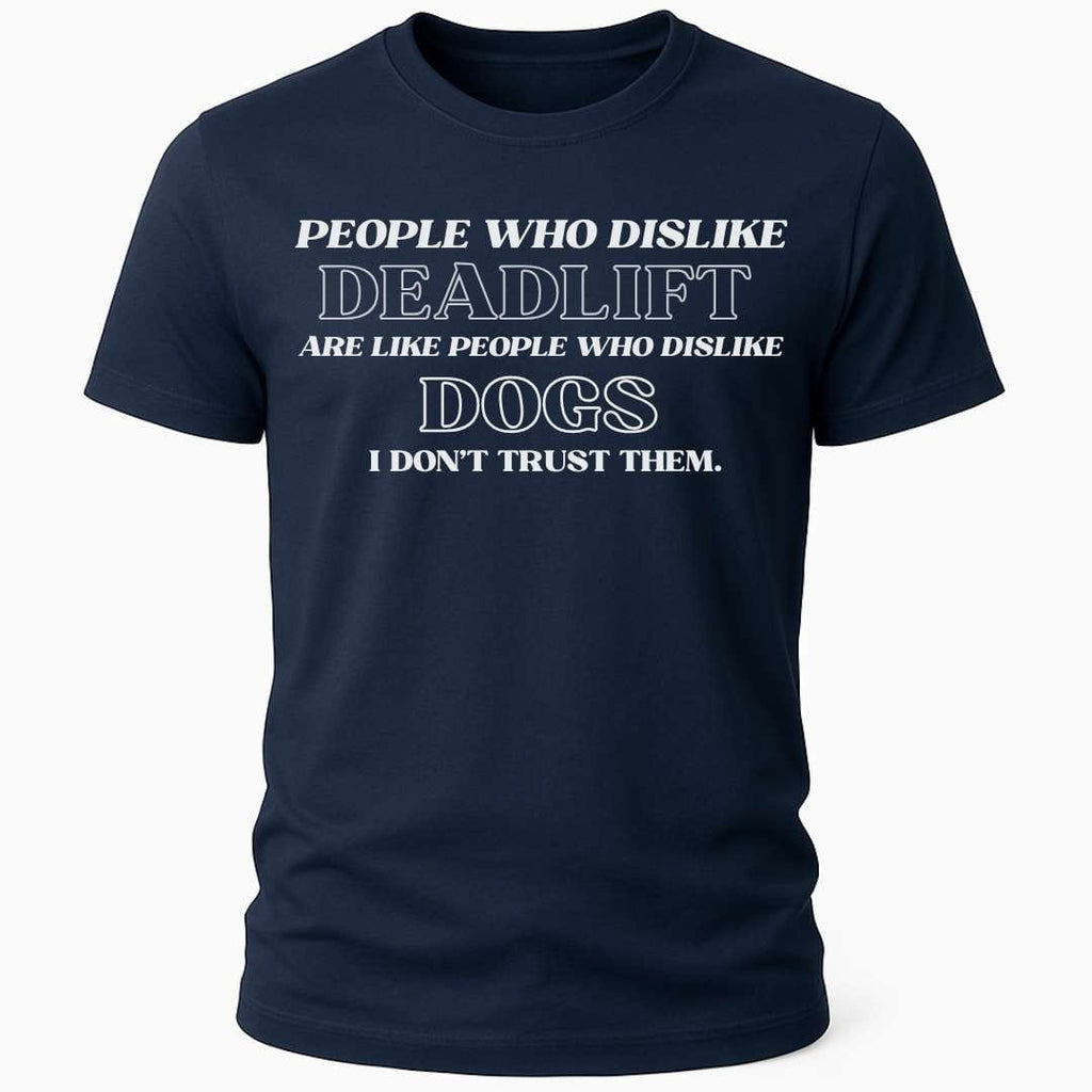 DISLIKE DEADLIFT T-SHIRT