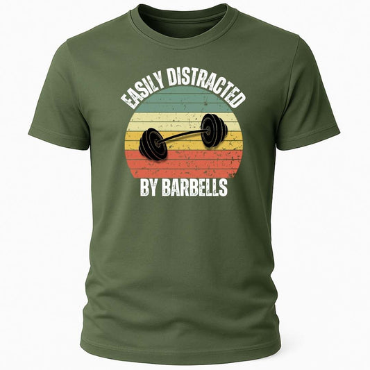 DISTRACTED BY BARBELLS T-SHIRT