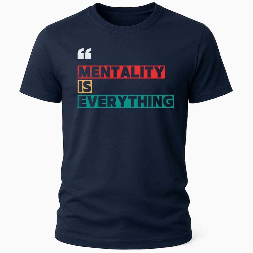 MENTALITY T-SHIRT