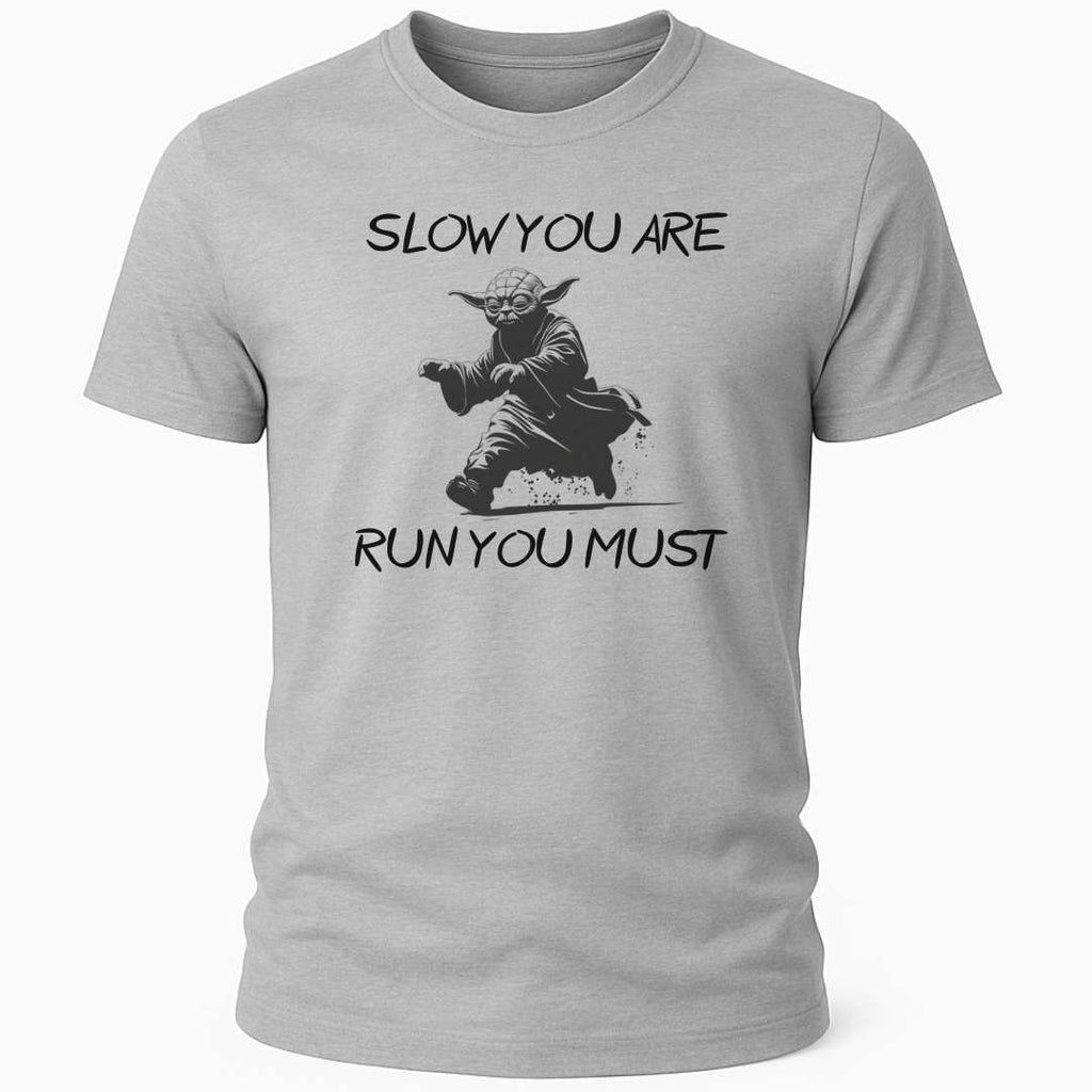 YODA: SLOW YOU ARE T-SHIRT